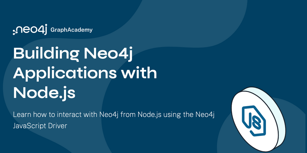 Using the Neo4j Driver with NodeJS