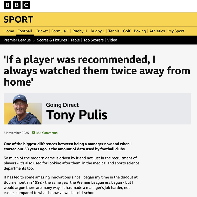 If a player was recommended, I always watched them twice away from home